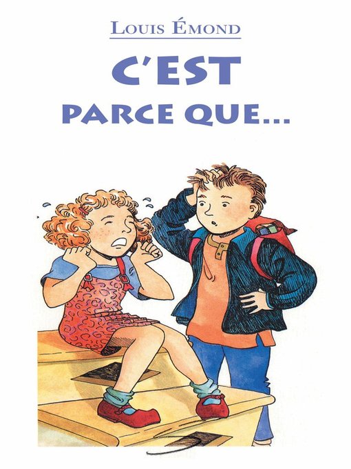 Title details for C'est parce que... by Louis Émond - Available
